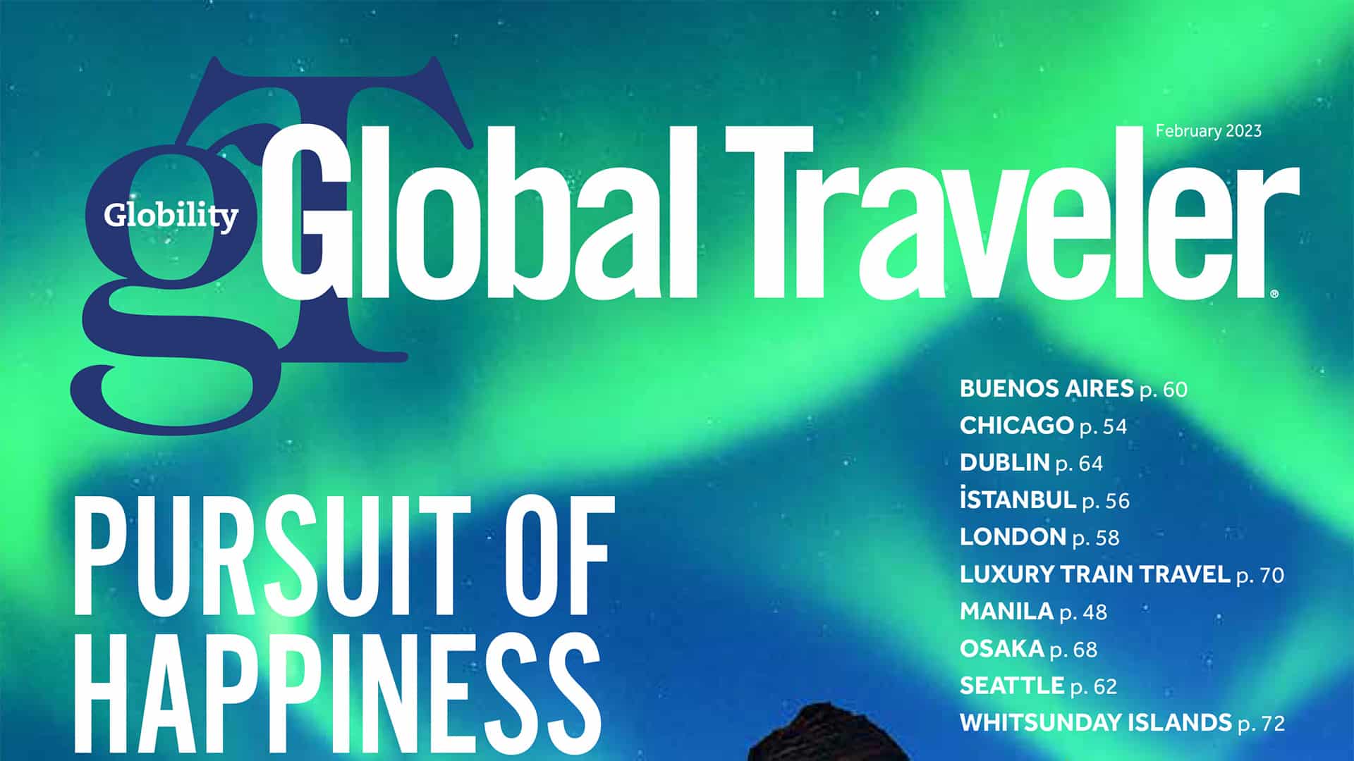 Global Traveler - Pursuit Of Happiness - February 2023 Issue